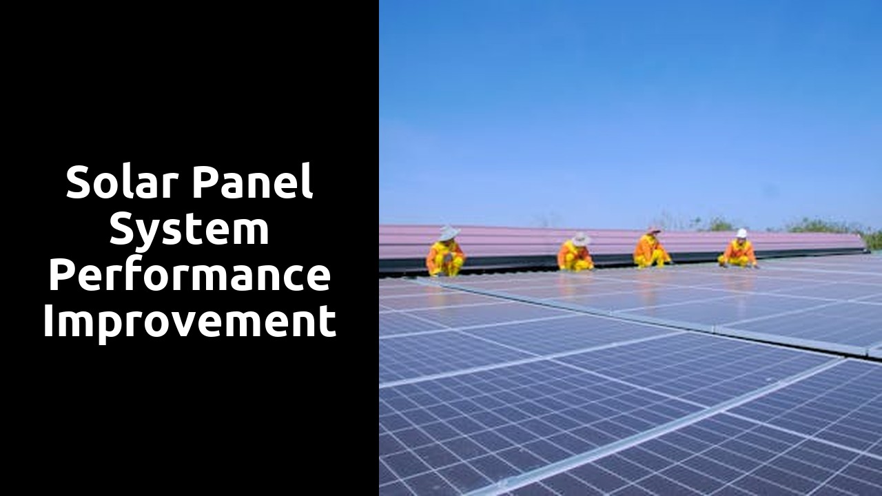Solar Panel System Performance Improvement