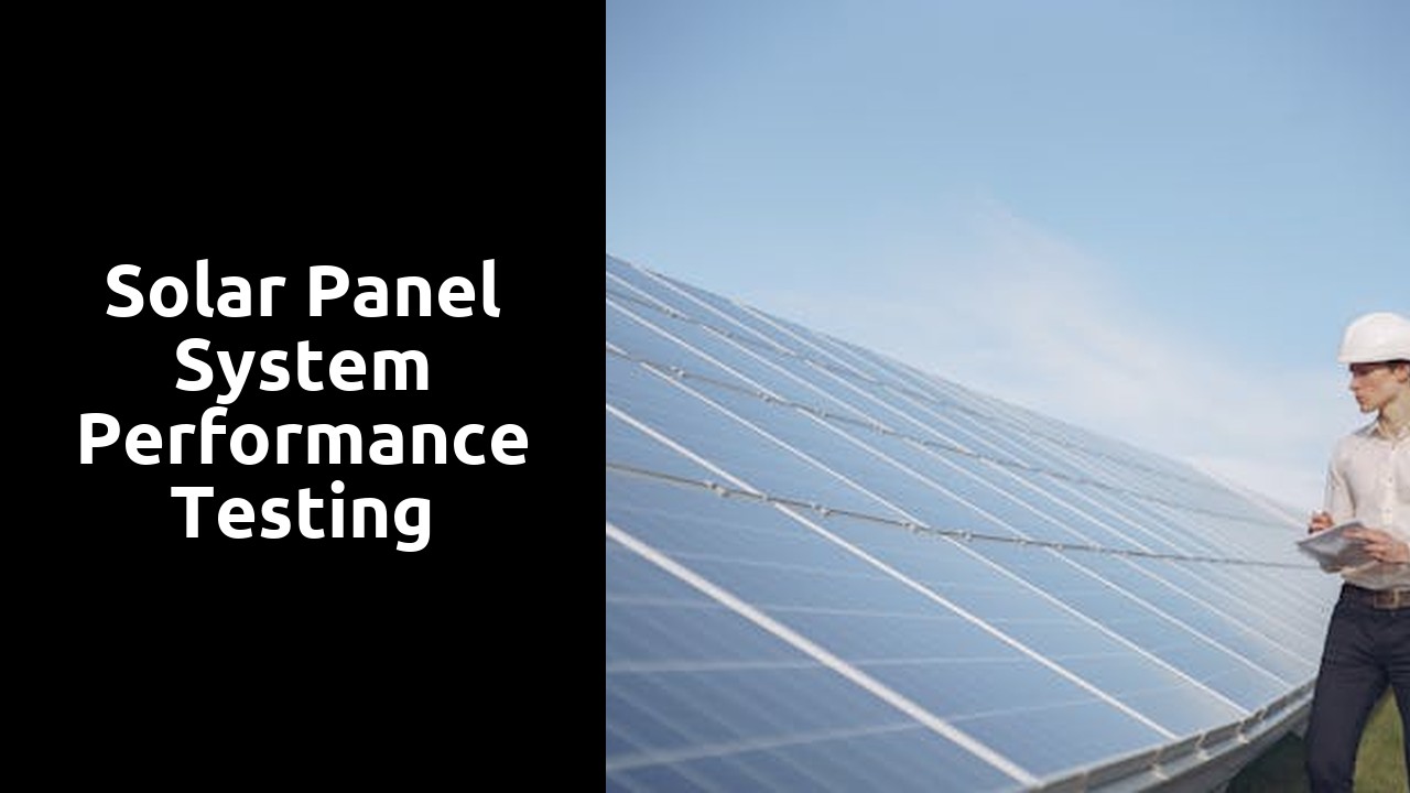 Solar Panel System Performance Testing
