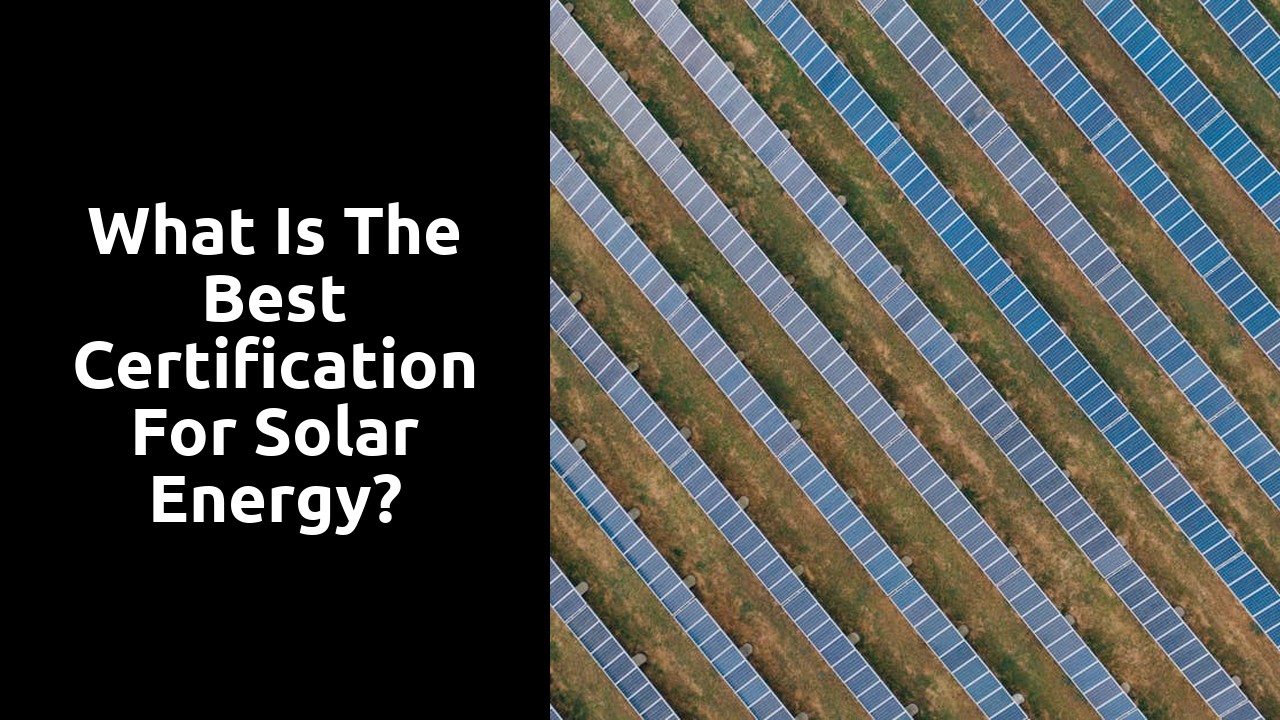 What is the best certification for solar energy?